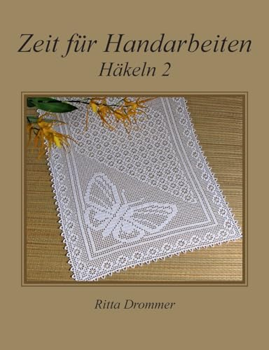 Zeit für Handarbeiten: Häkeln 2