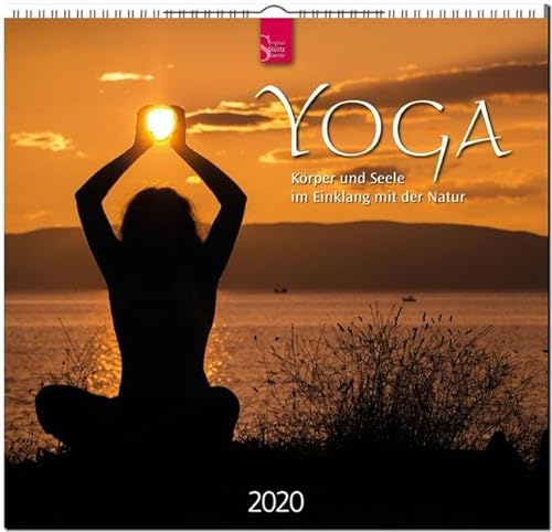 Yoga - Körper und Seele im Einklang mit der Natur: Original Stürtz-Kalender 2020 - Mittelformat-Kalender 33 x 31 cm