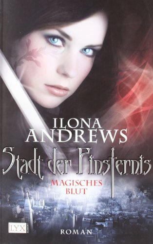 Magisches Blut: Roman. Deutsche Erstausgabe (Stadt der Finsternis, Band 4)