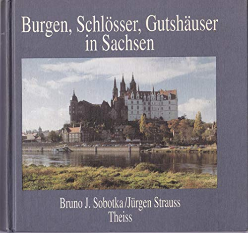 Burgen, Schlösser, Gutshäuser in Sachsen