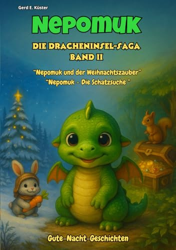 Nepomuk – Die Dracheninsel-Saga - Band 2: Zwei spannende Abenteuer aus der Welt der Dracheninsel