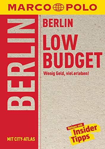 MARCO POLO LowBudget Reiseführer Berlin: Wenig Geld, viel erleben!