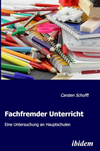 Fachfremder Unterricht: Eine Untersuchung an Hauptschulen