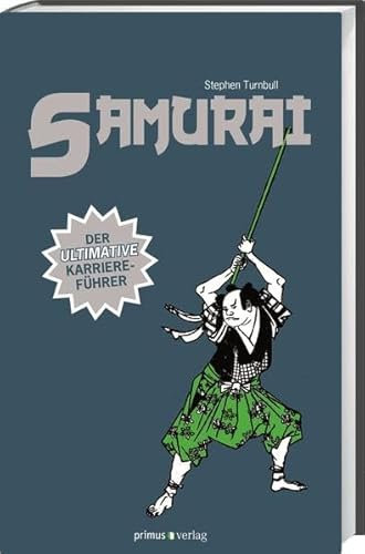 Samurai: Der ultimative Karriereführer