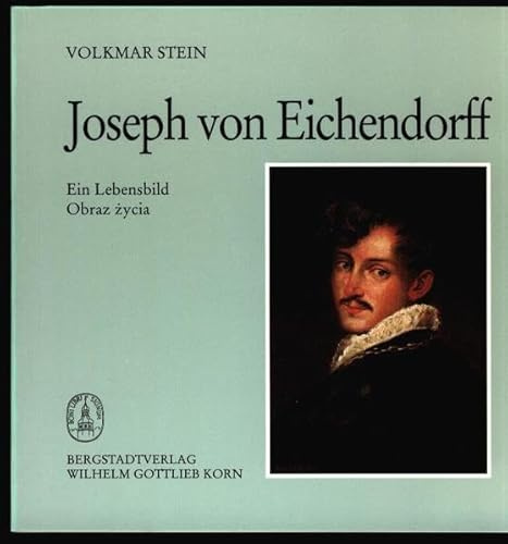 Joseph von Eichendorff: Ein Lebensbild. Obraz zycia