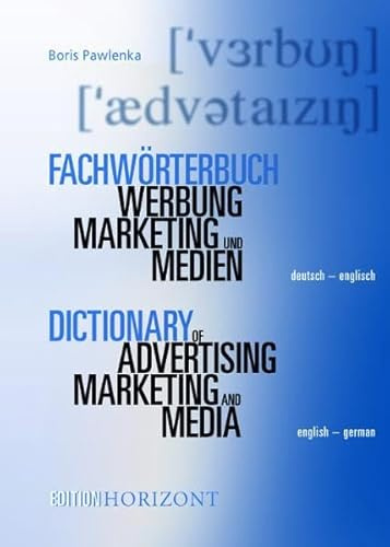 Fachwörterbuch Werbung, Marketing und Medien 2 Bände: Deutsch-Englisch/English-German