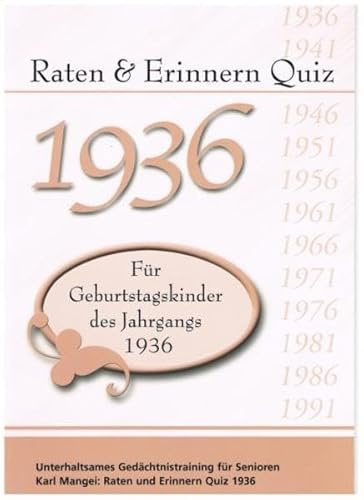 Raten und Erinnern Quiz 1936 – Für Geburtstagskinder des Jahrgangs 1936: Unterhaltsames Gedächtnistraining für Senioren - Geschenk zum 90. Geburtstag - Runder Geburtstag