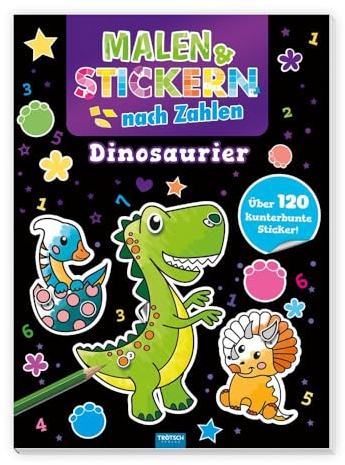 TRÖTSCH - Malen & Stickern nach Zahlen Dinosaurier | Malbuch mit 120 Stickern und tollen Dino Vorlagen zum Ausmalen: Kreatives Dinosaurier Buch zum ... (Dinosaurierwelt: Alles rund um die Dinos)
