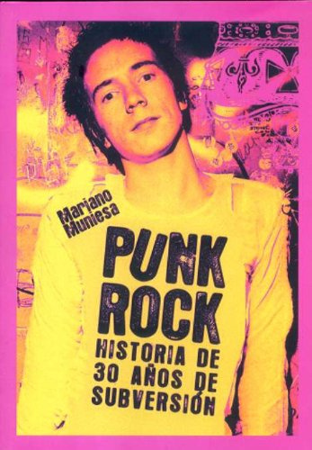 Punk Rock : 30 años de subversión