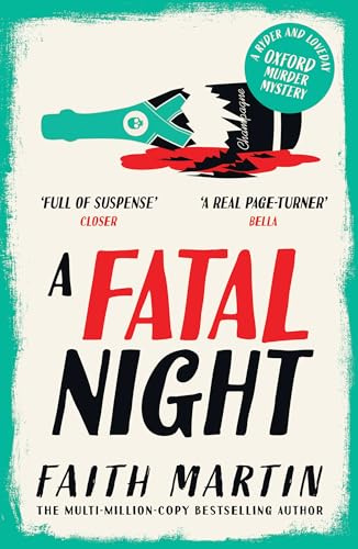 A Fatal Night: Don’t miss this gripping cozy crime mystery from million-copy bestseller Faith Martin (Ryder and Loveday) (Book 7)