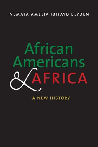 African Americans and Africa: A New History