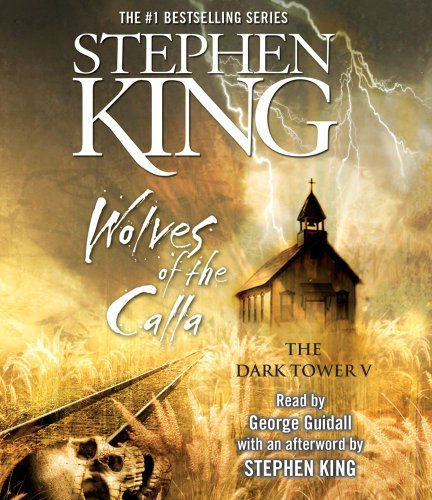 The Dark Tower V: Wolves of the Calla (Volume 5)