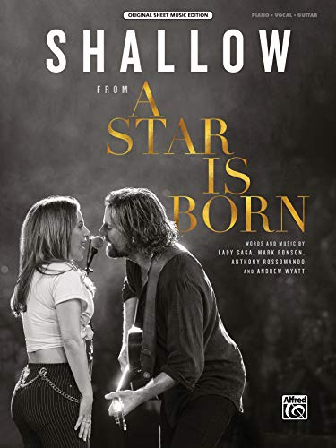Shallow: From a Star Is Born, Piano, Vocal, Guitar, Sheet Music (Original Sheet Music Edition)