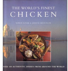 The World's Finest Chicken: Recipes (The World's Finest Food)