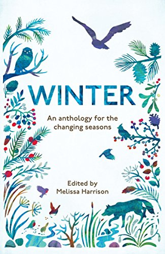 Winter: An Anthology for the Changing Seasons - A comforting read full of frosty tales