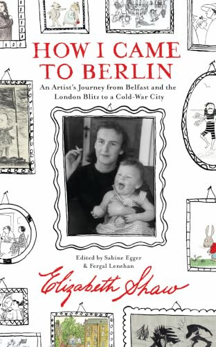 How I Came to Berlin: A Memoir