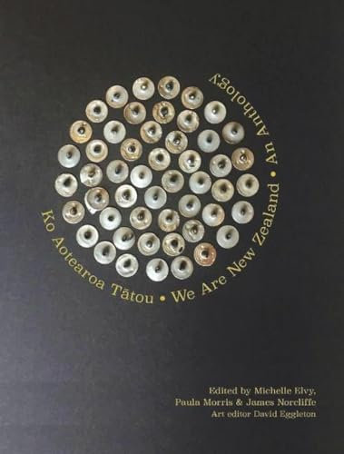 Ko Aotearoa Tatou I We Are New Zealand: An Anthology