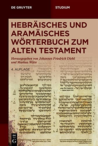Hebräisches und aramäisches Wörterbuch zum Alten Testament (De Gruyter Studium)