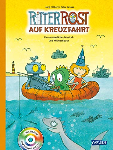 Ritter Rost: Ritter Rost auf Kreuzfahrt (Ritter Rost mit CD und zum Streamen, Bd.): Ein sommerliches Musical- und Mitmachbuch mit CD