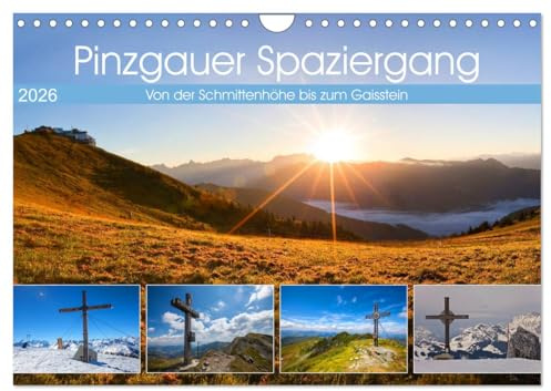 Pinzgauer Spaziergang (Wandkalender 2026 DIN A4 quer), CALVENDO Monatskalender: Von der Schmittenhöhe bis zum Gaisstein (CALVENDO Natur)