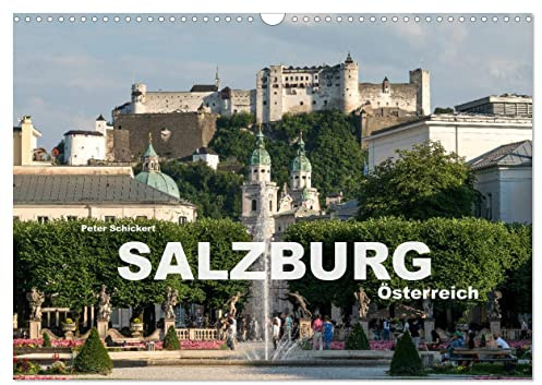 Salzburg - Österreich (Wandkalender 2026 DIN A3 quer), CALVENDO Monatskalender: Die wunderbare Stadt Salzburg in einem Kalender vom Reisefotografen Peter Schickert. (CALVENDO Orte)
