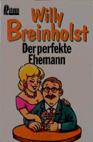 Der perfekte Ehemann (Ullstein Taschenbuch)