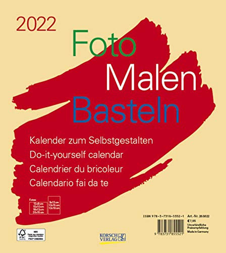 Foto-Malen-Basteln Bastelkalender beige 2022: Fotokalender zum Selbstgestalten. Do-it-yourself Kalender mit festem Fotokarton. Format: 21,5 x 24 cm
