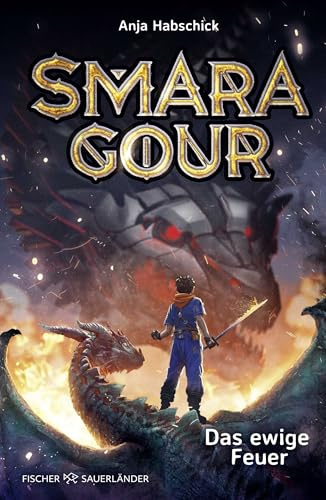 Smaragour – Das ewige Feuer: Finale der abenteuerlichen Drachenreiter-Fantasy ab 10 Jahren (Die Drachenreiter-Serie, Band 3)