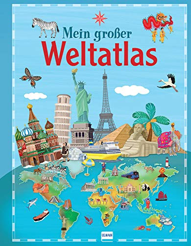 Mein großer Weltatlas: Die Vielfalt der Welt entdecken