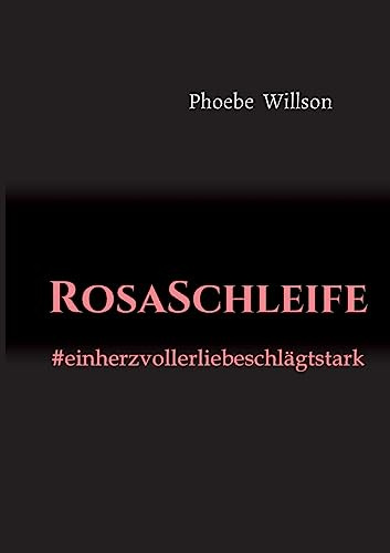 RosaSchleife: #einherzvollerliebeschlägtstark