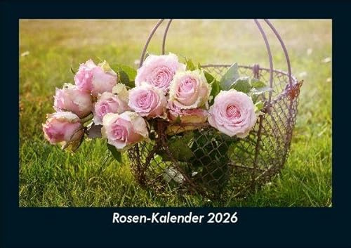 Rosen-Kalender 2026 Fotokalender DIN A5: Monatskalender mit Bild-Motiven aus Fauna und Flora, Natur, Blumen und Pflanzen