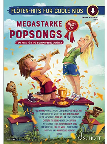 Megastarke Popsongs BEST OF: Die 20 schönsten Melodien für Sopranblockflöte. 1-2 Sopran-Blockflöten. Spielbuch. (Flöten-Hits für coole Kids)