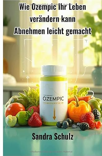 Wie Ozempic Ihr Leben verändern kann: Abnehmen leicht gemacht