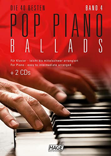 Pop Piano Ballads 4 (mit 2 CDs + Midifiles, USB-Stick): Die 40 besten Pop Piano Ballads leicht bis mittelschwer arrangiert