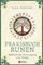 Praxisbuch Runen: Bedeutung, Weissagung und Magie