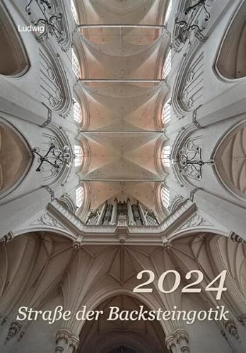Straße der Backsteingotik 2024: Bildkalender für das Jahr 2024