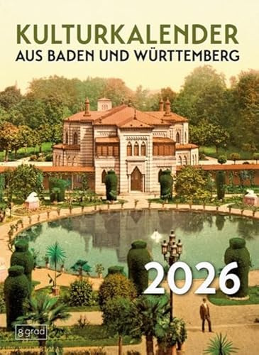 Kulturkalender aus Baden und Württemberg 2026: 52 Seiten Kultur aus Baden und Württemberg. Mal nachdenklich, mal augenzwinkernd, immer überraschend.