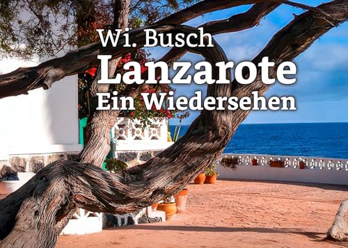 Lanzarote: Ein Wiedersehen
