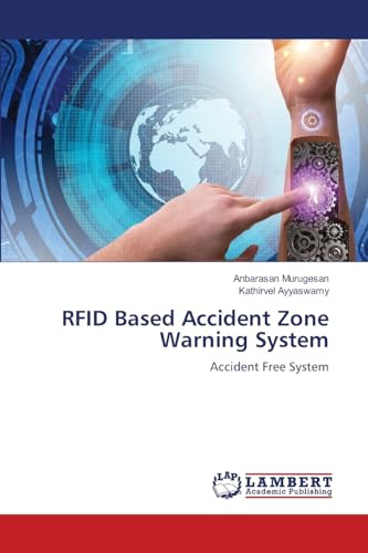 RFID Based Accident Zone Warning System: Accident Free System