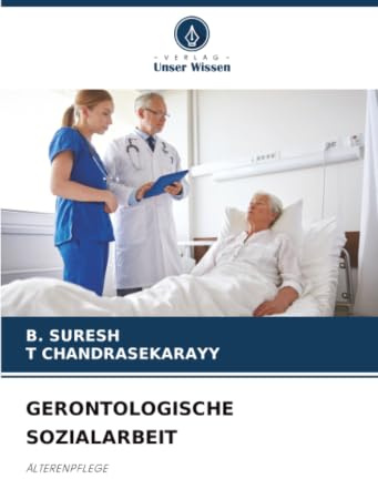 GERONTOLOGISCHE SOZIALARBEIT: ÄLTERENPFLEGE