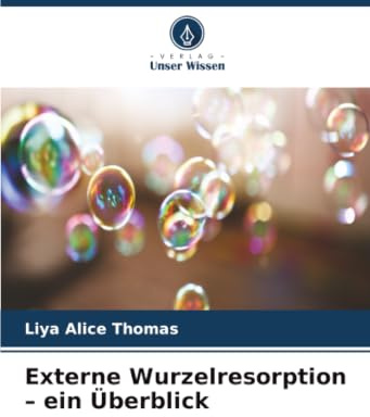 Externe Wurzelresorption - ein Überblick: DE
