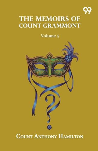 The Memoirs Of Count Grammont: Volume 4