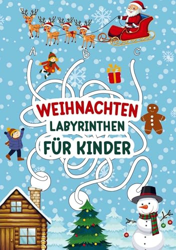Labyrinthen für Kinder - Weihnachten!: Rätselbuch mit 80 Labyrinthen für kleine Kinder mit Weihnachtsthema