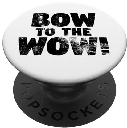 Bow to the WOW! Doggy Lovers Grafik für Hunde- und Rap-Fans PopSockets Klebender PopGrip