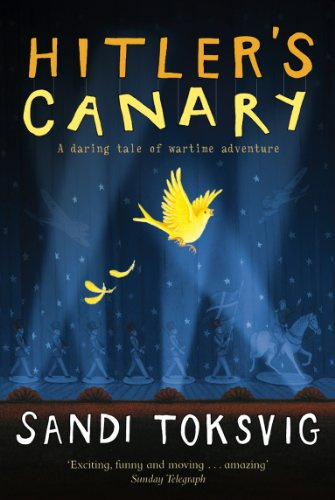 Hitler's Canary: A daring tale of wartime adventure