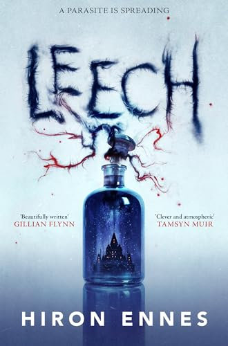 Leech: Creepy, Unputdownable Gothic Horror