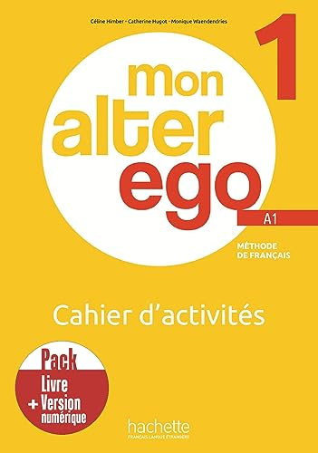Pack Cahier d'activités + version numérique Mon Alter Ego 1