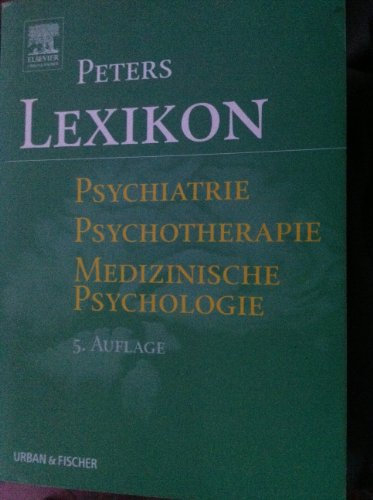 Lexikon Psychiatrie, Psychotherapie, Medizinische Psychologie: Mit e. engl.-dtsch. Wörterbuch im Anhang