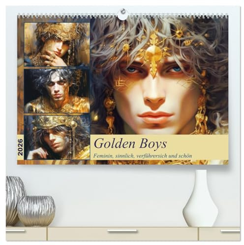 Golden Boys. Feminin, sinnlich, verführersich und schön (hochwertiger Premium Wandkalender 2026 DIN A2 quer), Kunstdruck in Hochglanz: Kunstvolle ... mit üppiger Goldverziehrung (CALVENDO Kunst)