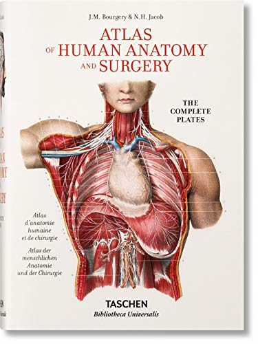 Bourgery. Atlas of Human Anatomy and Surgery: Mehrsprachige Ausgabe (Bibliotheca Universalis)